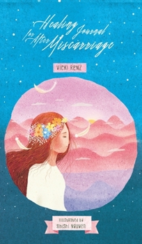 Hardcover Healing Journal for After Miscarriage (hardback) Book