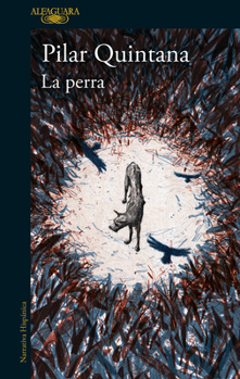 Paperback La Perra (Edición Ilustrada) / The Bitch (Illustrated Edition) [Spanish] Book