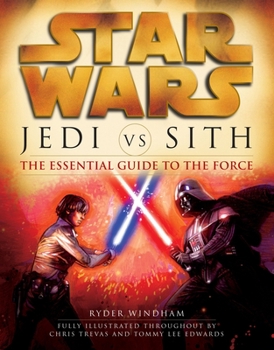 Paperback Jedi vs. Sith: Star Wars: The Essential Guide to the Force Book