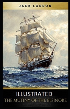 Paperback The Mutiny of the Elsinore Illustrated Book