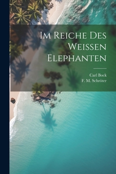 Paperback Im Reiche des Weissen Elephanten [German] Book
