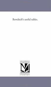 Paperback Bowditch'S Useful Tables. Book
