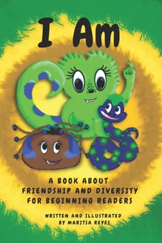 Paperback I Am: A Book About Friendship and Diversity for Beginning Readers. Book