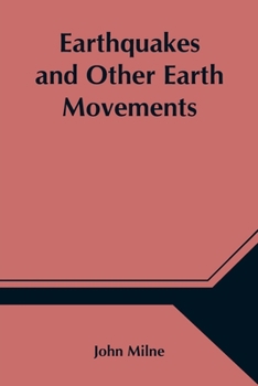Paperback Earthquakes and Other Earth Movements Book