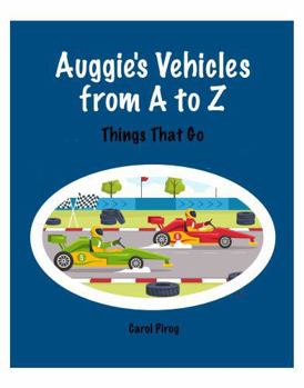 Paperback Auggie's Vehicles from A to Z: Things That Go (ABC...XYZ) Book