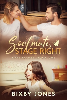 Paperback Soulmate, Stage Right: Love Scenes, Book One Book
