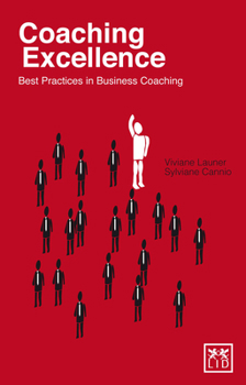 Paperback Coaching Excellence: Best Practices in Business Coaching Book