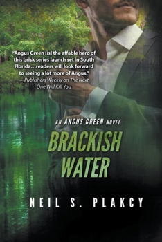 Brackish Water - Book #4 of the Angus Green