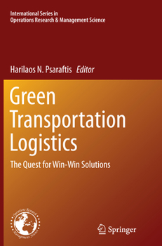 Paperback Green Transportation Logistics: The Quest for Win-Win Solutions Book