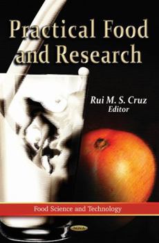 Hardcover Practical Food and Research (Food Science and Technology) Book