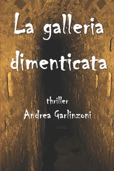 Paperback La galleria dimenticata [Italian] Book