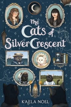 Hardcover The Cats of Silver Crescent Book