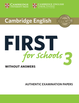 Paperback Cambridge English First for Schools 3 Student's Book Without Answers Book