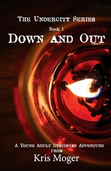 Paperback Down and Out: A Young Adult Dystopian Adventure Book