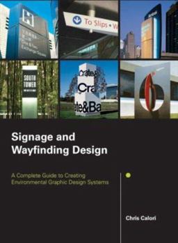 Hardcover Signage and Wayfinding Design: A Complete Guide to Creating Environmental Graphic Design Systems Book