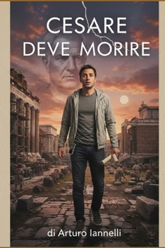 CESARE DEVE MORIRE: Un Avvocato testimone dell'ultimo giorno di Roma (Italian Edition)