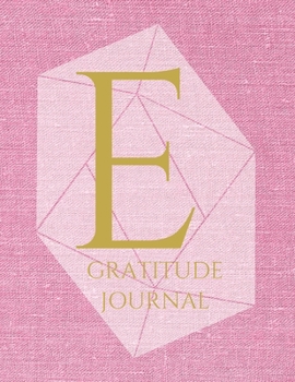 Paperback E: Monogram Personalized Gratitude Journal For Quiet Time, 5 Minutes a Day (110 Pages, 8.5 x 11) Book