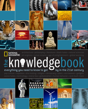 Paperback The Knowledge Book: Everything You Need to Know to Get by in the 21st Century Book