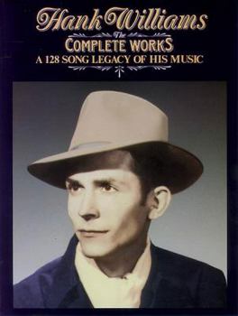 Paperback Hank Williams -- The Complete Works: Piano/Vocal/Chords Book