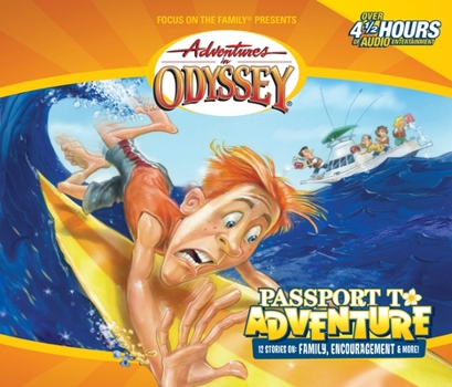 Passport To Adventure (Adventures in Odyssey)