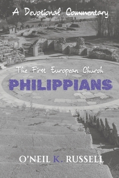 Paperback Philippians: The First European Church: A Devotional Commentary Book