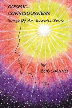 Paperback Cosmic Conciousness: Songs of an Ecstatic Soul Book