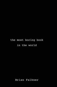 Paperback The Most Boring Book in the World Book