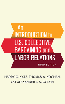 Paperback An Introduction to U.S. Collective Bargaining and Labor Relations Book