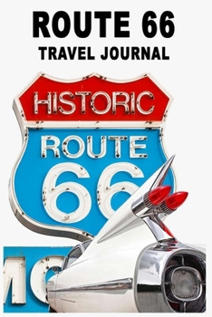 Route 66 Blank Lined Travel Journal Diary Log: Lined 100 Page Journal for taking notes