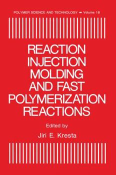 Paperback Reaction Injection Molding and Fast Polymerization Reactions Book