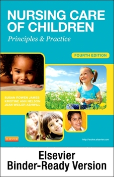 Loose Leaf Nursing Care of Children - Binder Ready: Principles and Practice Book