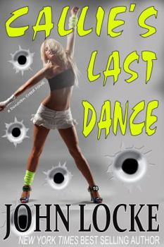 Callie's Last Dance - Book #10 of the Donovan Creed