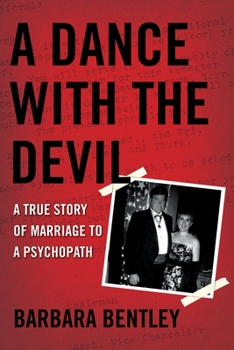 Paperback A Dance with the Devil: A True Story of Marriage to a Psychopath Book