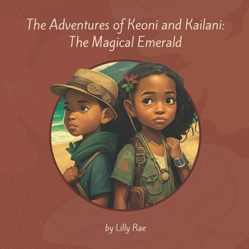 Paperback The Adventures of Keoni and Kailani: The Magical Emerald Book