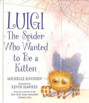 Luigi, the Spider Who Wanted to Be a Kitten
