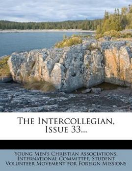 Paperback The Intercollegian, Issue 33... Book