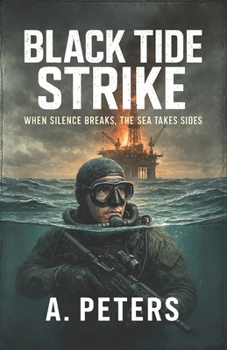 Paperback Black Tide Strike: When Silence Breaks, The Sea Takes Sides Book