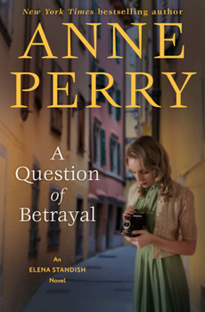A Question of Betrayal : An Elena Standish Novel - Book #2 of the Elena Standish