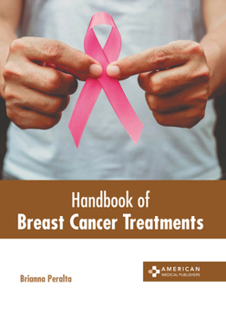 Hardcover Handbook of Breast Cancer Treatments Book