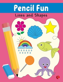 Paperback Pencil Fun: Lines and Shapes Book of Pencil Control, Practice Pattern Writing (Full Color Pages) Book
