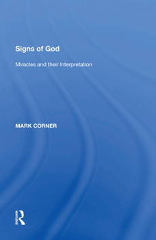 Paperback Signs of God: Miracles and Their Interpretation Book