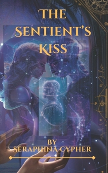 Paperback The Sentient's Kiss Book