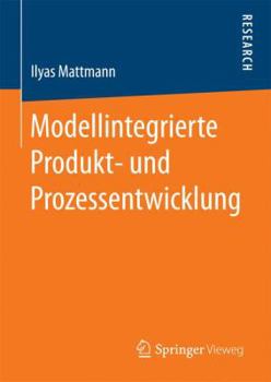 Hardcover Modellintegrierte Produkt- Und Prozessentwicklung [German] Book