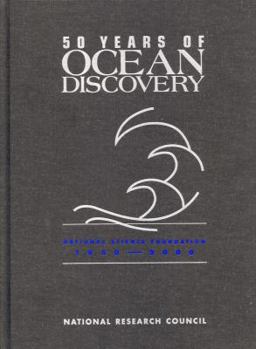 Hardcover 50 Years of Ocean Discovery: National Science Foundation 1950-2000 Book