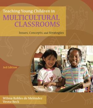 Paperback Teaching Young Children in Multicultural Classrooms: Issues, Concepts, and Strategies Book