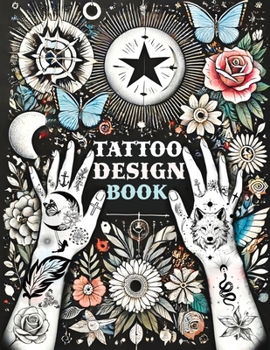 Paperback Tattoo Design Book: Over 1500 Original Collections of Tattooing for Beginners with Comprehensive Real Traditional Styles, Minimalist Flash Art Inspira Book