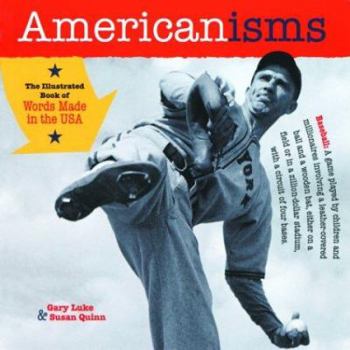 Paperback Americanisms: The Illustrated Book of Words Made in the USA Book