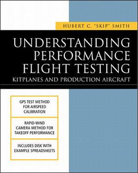 Paperback Understanding Performance Flight Testing [With CDROMWith Diskette] Book