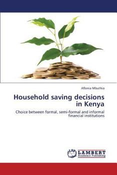 Paperback Household Saving Decisions in Kenya Book