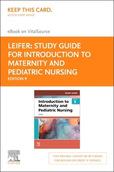 Misc. Supplies Study Guide for Introduction to Maternity and Pediatric Nursing Elsevier E-Book on Vitalsource (Retail Access Card) Book